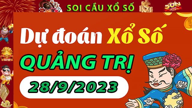 Soi cầu xổ số Quảng Trị 28/9/2023 – Dự đoán XSMT tại SunWin