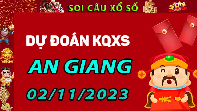 Soi cầu xổ số An Giang 02/11/2023 - Dự đoán XSMN ở SunWin