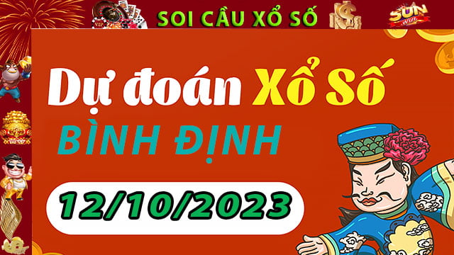 Soi cầu xổ số Bình Định 12/10/2023 – Dự đoán XSMT tại SunWin