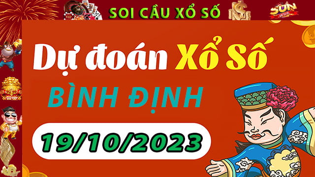 Soi cầu xổ số Bình Định 19/10/2023 – Dự đoán XSMT tại SunWin