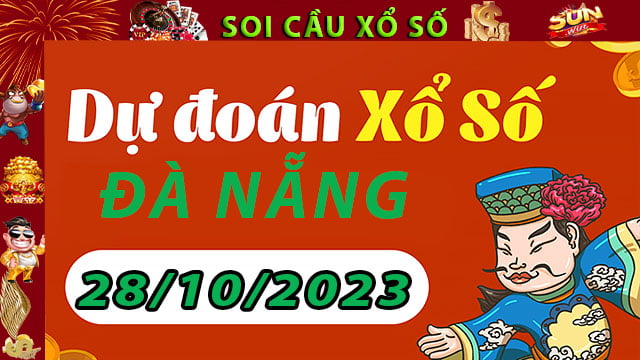 Soi cầu xổ số Đà Nẵng 28/10/2023 – Dự đoán XSMT tại SunWin