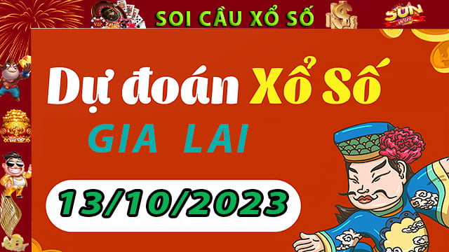 Soi cầu xổ số Gia Lai 13/10/2023 – Dự đoán XSMT tại SunWin