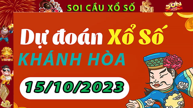 Soi cầu xổ số Khánh Hòa 15/10/2023 – Dự đoán XSMT tại SunWin