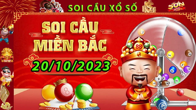 Soi cầu xổ số Miền Bắc 20/10/2023 – Dự đoán XSMB cùng SunWin