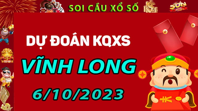 Soi cầu xổ số Vĩnh Long 6/10/2023 - Dự đoán XSMN tại SunWin
