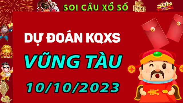 Soi cầu xổ số Vũng Tàu 10/10/2023 - Dự đoán XSMN tại SunWin