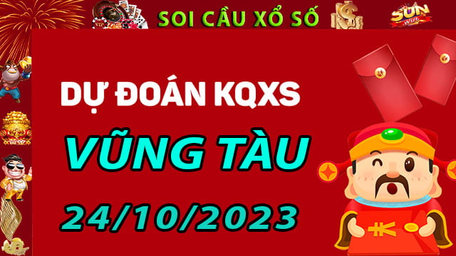 Soi cầu xổ số Vũng Tàu 24/10/2023 - Dự đoán XSMN tại SunWin