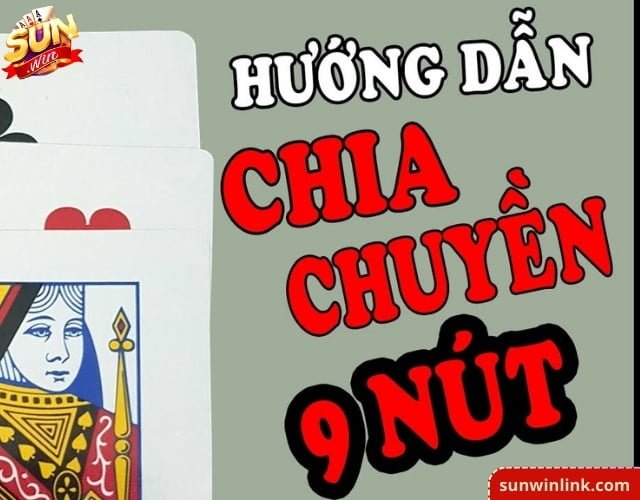 Những cách chia bài cào 9 nút hiệu quả nhất cùng Sunwin