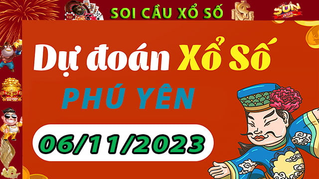 Soi cầu xổ số Phú Yên 06/11/2023 – Dự đoán XSMT tại SunWin