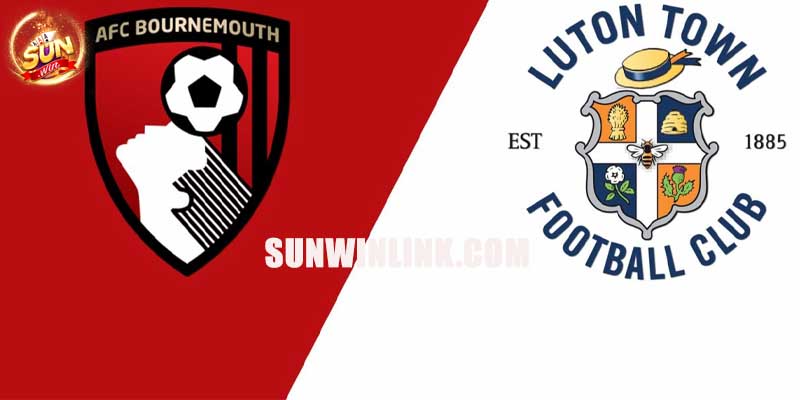 Nhận định phong độ hai đội Bournemouth vs Luton Town