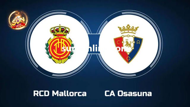 Nhận định phong độ hai đội tuyển Mallorca vs Osasuna 