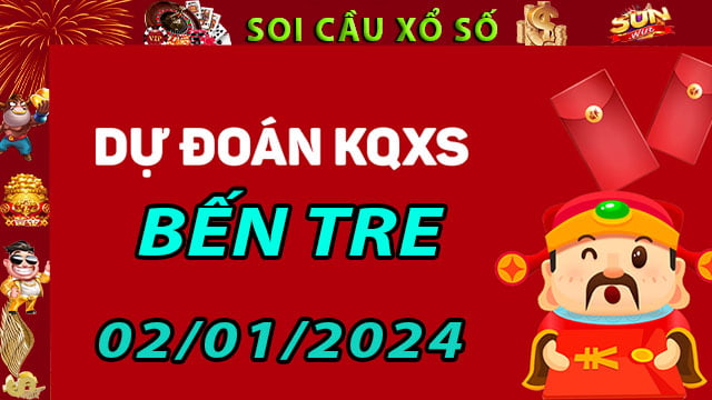 Soi cầu xổ số Bến Tre 02/01/2024 - Dự đoán XSMN ở SunWin