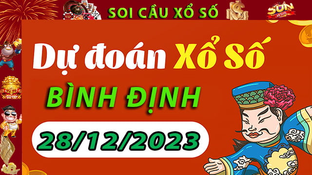 Soi cầu xổ số Bình Định 28/12/2023 – Dự đoán XSMT tại SunWin