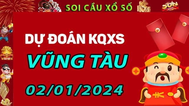 Soi cầu xổ số Vũng Tàu 02/01/2024 - Dự đoán XSMN ở SunWin