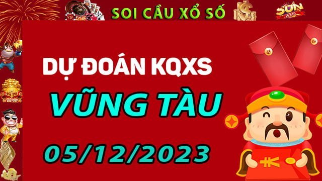 Soi cầu xổ số Vũng Tàu 05/12/2023 - Dự đoán XSMN ở SunWin