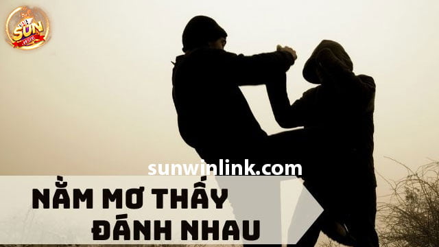 Mơ anh em đánh nhau giải mã chi tiết