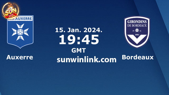 Dự đoán Auxerre vs Bordeaux lúc 2h45 16/1