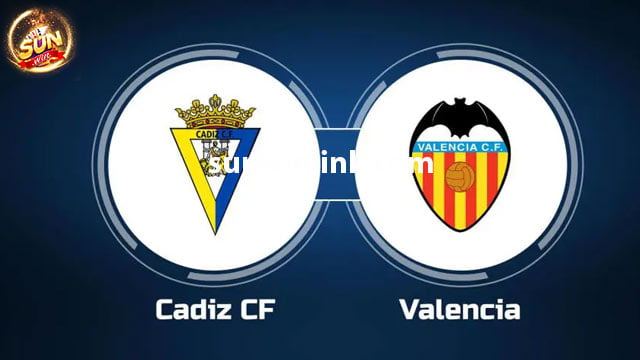 Dự đoán Cadiz vs Valencia lúc 22h15 ngày 14/01