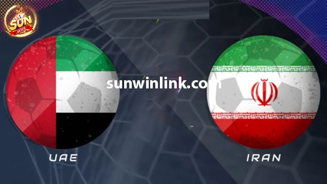 Dự đoán Iran vs UAE lúc 22h00 ngày 23/1