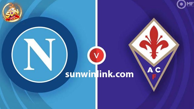 Dự đoán Napoli vs Fiorentina lúc 2h00 19/1