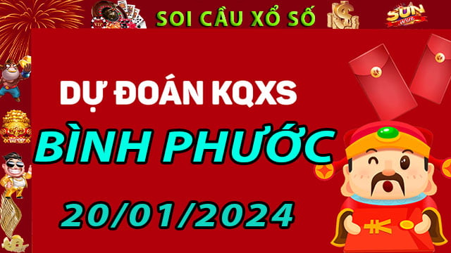 Soi cầu xổ số Bình Phước 20/01/2024 - Dự đoán XSMN ở SunWin