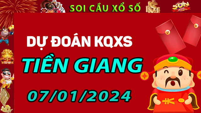 Soi cầu xổ số Tiền Giang 07/01/2024 - Dự đoán XSMN ở SunWin