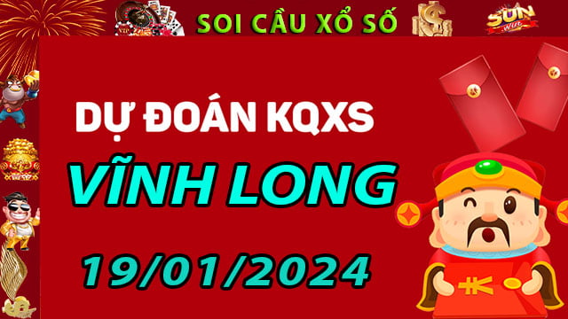 Soi cầu xổ số Vĩnh Long 19/01/2024 - Dự đoán XSMN ở SunWin