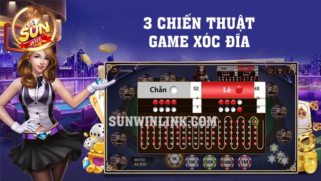 3 chiến thuật game Xóc đĩa chuẩn xác và hiệu quả tại Sunwin