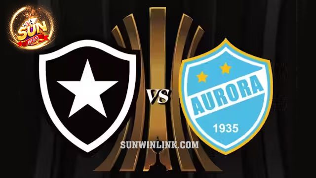 Dự đoán Aurora vs Botafogo FR lúc 7h30 22/2 cùng Sunwin