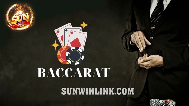 Cách chơi bài Baccarat cao thủ mới nhất 2024 ở Sunwin