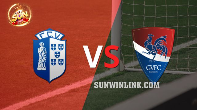 Dự đoán Gil Vicente vs Vizela lúc 22h30 13/2 tại Sunwin