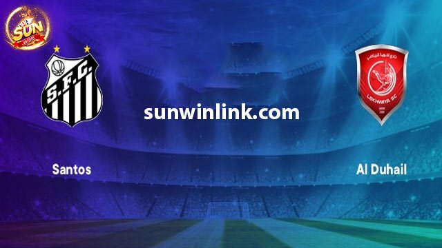 Dự đoán Santos FC vs Al-Duhail SC 21h00 9/2 cùng Sunwin