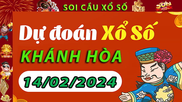Soi cầu xổ số Khánh Hòa 14/02/2024 – Dự đoán XSMT tại SunWin