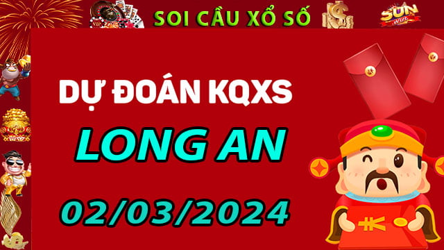 Soi cầu xổ số Long An 02/03/2024 - Dự đoán XSMN ở SunWin