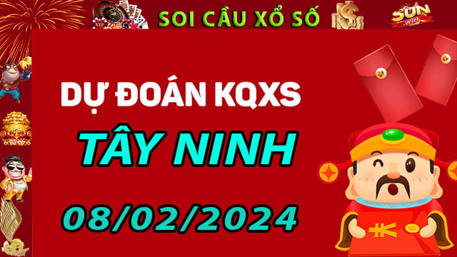 Soi cầu xổ số Tây Ninh 08/02/2024 - Dự đoán XSMN ở SunWin