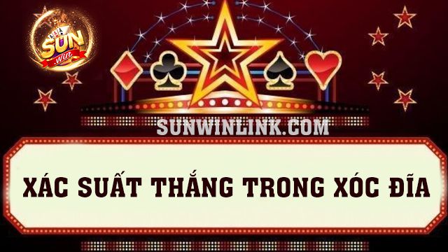 Xác suất thắng trong xóc đĩa chính xác đến 97% tại Sunwin