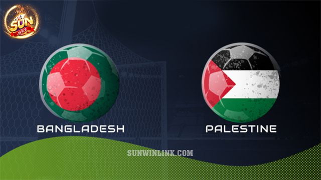 Dự đoán Bangladesh vs Palestine lúc 16h30 26/3 ở Sunwin