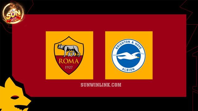 Dự đoán Brighton vs Roma lúc 3h00 ngày 15/3 tại Sunwin