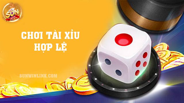 Chơi tài xỉu hợp lệ - Hướng dẫn chi tiết và an toàn ở Sunwin