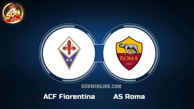 Dự đoán Fiorentina vs Roma lúc 2h45 ngày 11/3 ở Sunwin