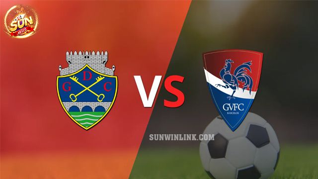 Dự đoán Gil Vicente vs Chaves lúc 3h15 12/3 cùng Sunwin