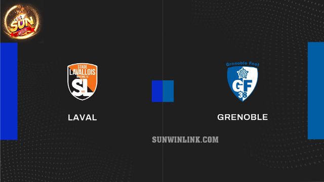 Dự đoán Grenoble vs Laval lúc 2h45 ngày 12/3 tại Sunwin