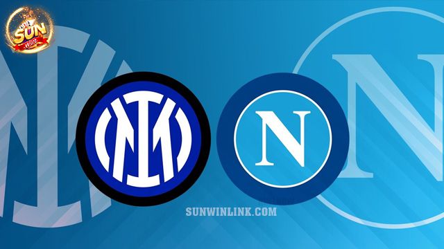 Dự đoán Inter vs Napoli lúc 2h45 ngày 18/3 ở Sunwin