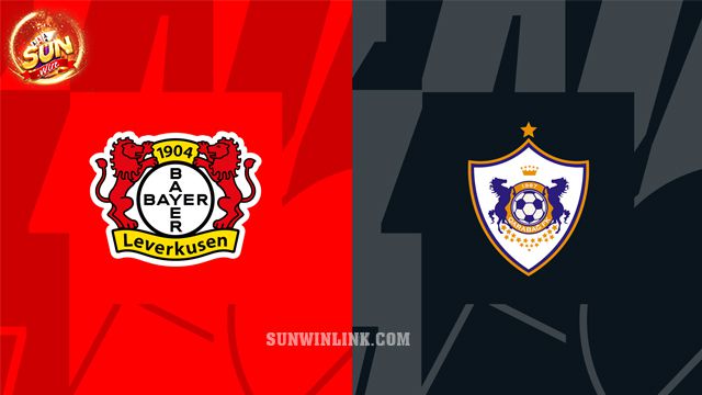 Dự đoán Leverkusen vs Qarabag lúc 3h00 15/3 cùng Sunwin