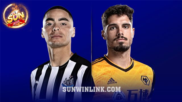 Dự đoán Newcastle vs Wolves lúc 22h00 2/3 cùng Sunwin