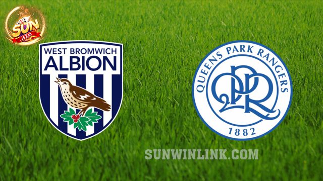 Dự đoán Queens Park vs West Brom lúc 3h00 7/3 ở Sunwin