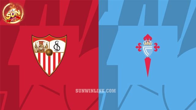 Dự đoán Sevilla vs Celta Vigo lúc 20h00 17/3 tại Sunwin