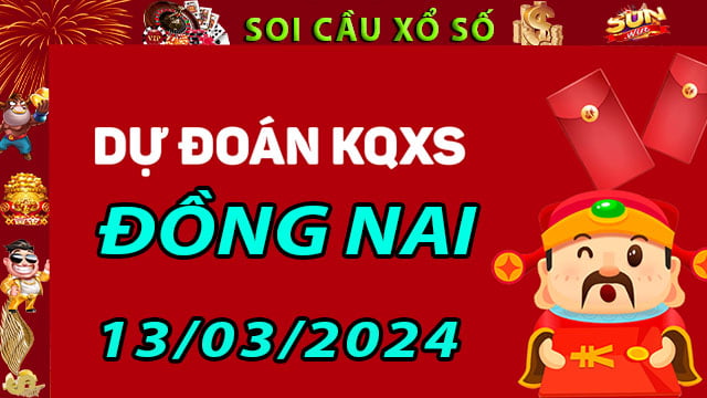 Soi cầu xổ số Đồng Nai 13/03/2024 - Dự đoán XSMN ở SunWin