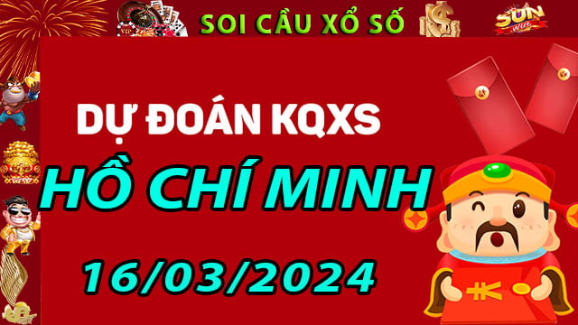 Soi cầu xổ số Hồ Chí Minh 16/03/2024 - Dự đoán XSMN ở SunWin