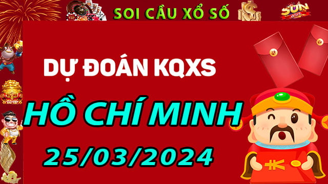 Soi cầu xổ số Hồ Chí Minh 25/03/2024 - Dự đoán XSMN ở SunWin